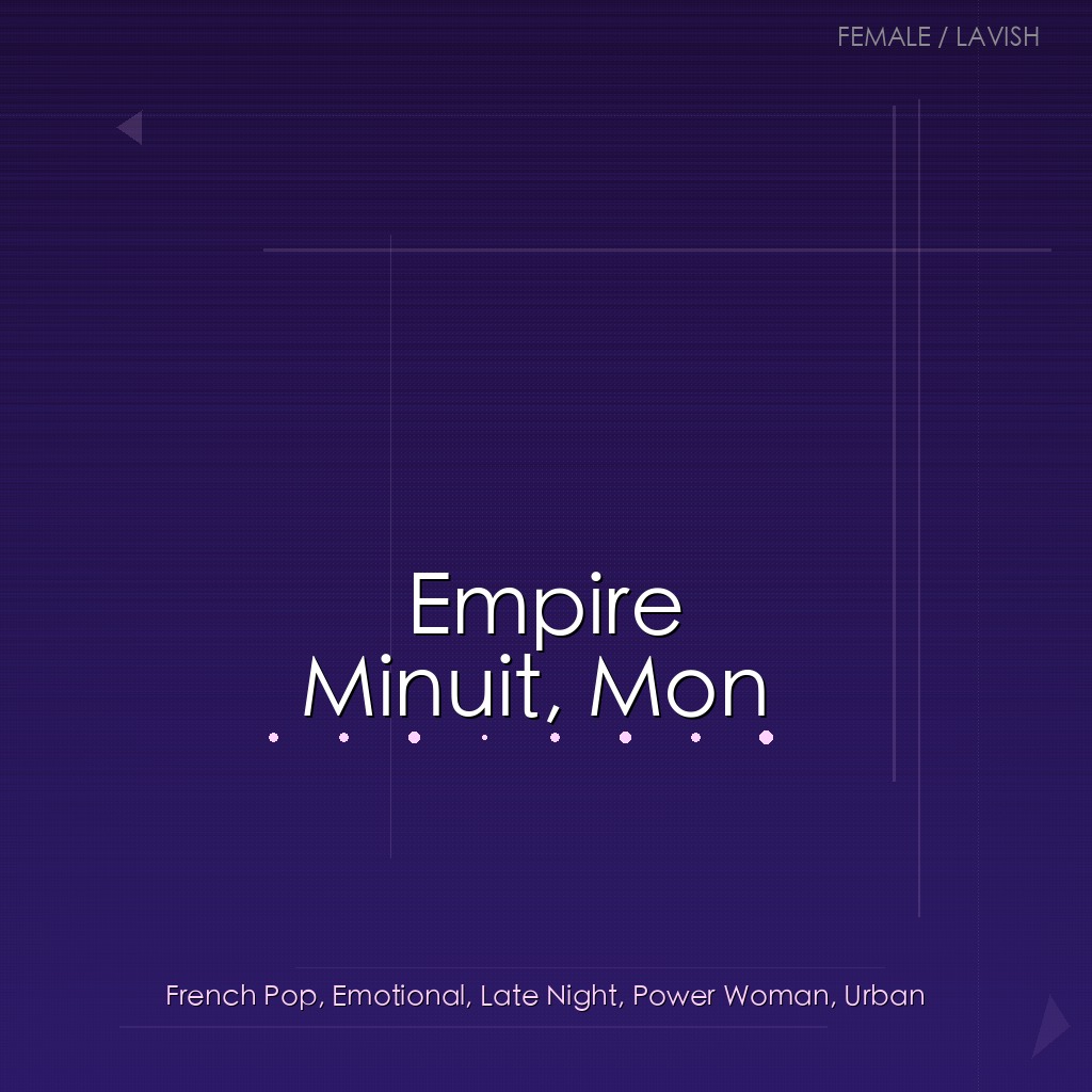 Minuit, Mon Empire